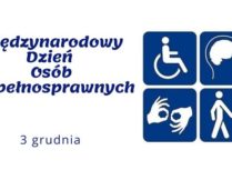 Więcej o 3 grudnia – Międzynarodowy Dzień Osób z Niepełnosprawnościami