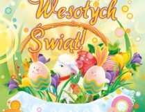 Więcej o Wesołych Świąt Wielkanocnych życzą Dyrekcja, Grono Pedagogiczne oraz Pracownicy Szkoły!